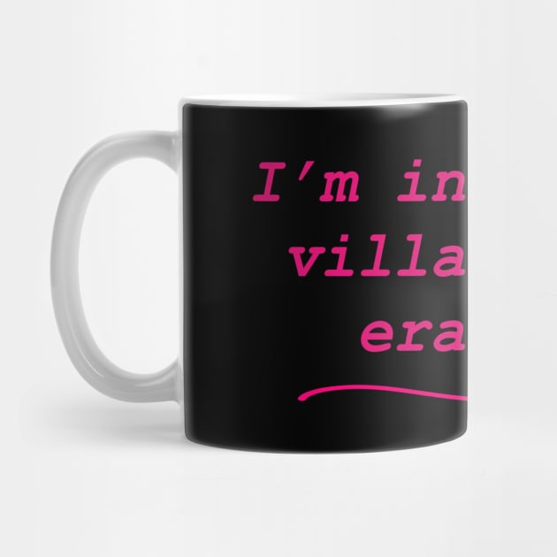 I’m in my villain era (pink) by Earl Grey